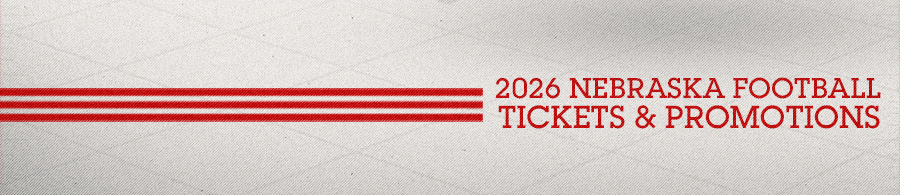 026 NEBRASKA FOOTBALL TICKETS & PROMOTIONS
